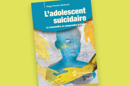 L'adolescent suicidaire : Le reconnaître, le comprendre et l'aider