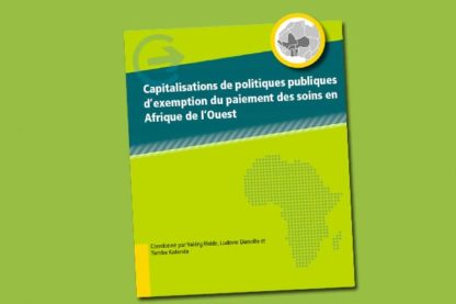Capitalisations de politiques publiques d'exemption du paiement des soins en Afrique de l'Ouest