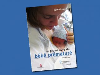 Le grand livre du bébé prématuré 2e edition