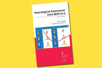 Neurological assessment from birth to 6 years 2nd ed