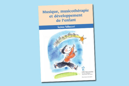 Musique, musicothérapie et développement de l'enfant