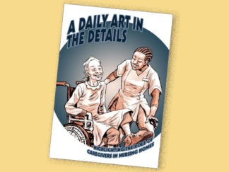 A Daily Art in the Details: Highlighting the Role of Caregivers in Nursing Homes