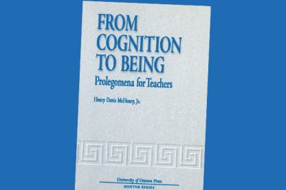 From Cognition to Being: Prolegomena for Teachers