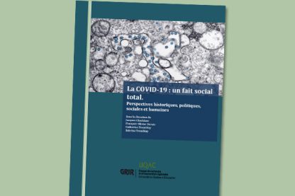 La COVID-19 : un fait social total. Perspectives historiques, politiques, sociales et humaines