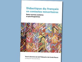 Didactique du français en contextes minoritaires : Entre normes scolaires et plurilinguismes