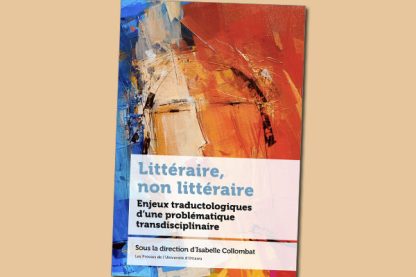 Littéraire, non littéraire : enjeux traductologiques d’une problématique transdisciplinaire