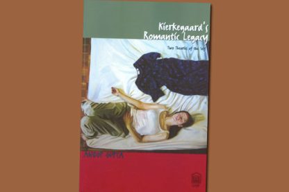 Kierkegaard's Romantic Legacy: Two Theories of the Self