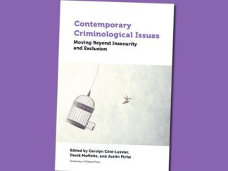 Contemporary Criminological Issues: Moving Beyond Insecurity and Exclusion