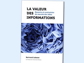 La valeur des informations : ressorts et contraintes du marché des idées