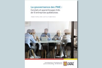 La gouvernance des PME : Constats et apprentissages tirés de 15 entreprises québécoises